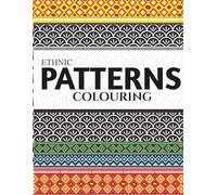 Ethnic Pattern Coloring Book for Adults | Stress Relief and Mindful Relaxation | 50 + Unique Pages | Coloring Book