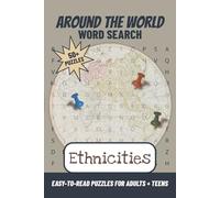 Ethnicities Around the World Word Search: 50+ Easy-to-Read Puzzles about Nationalities, People Groups, Family Heritage, and More | Gift for Vacation, ... (Around the World Word Search Series)