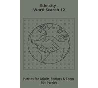 Ethnicity Words Search Puzzle: Word Searches 12 about Ethnicity, Puzzle Book (6x9”, 111 pages, 50+ Puzzles,… Gift for Geography & Ethnic study lovers, during Vacation, Holiday or Time to Relax