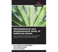 Ethnobotanical and phytochemical study of medicinal plants: Used in Kananga to help couples with infertility in Kananga, Kasaï Central Province, DR Congo