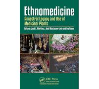 Ethnomedicine: Ancestral Legacy and Use of Medicinal Plants
