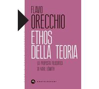 Ethos della teoria. La proposta filosofica di Karl Löwith (Storie della filosofia)
