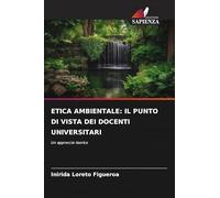 Etica Ambientale: Il Punto Di Vista Dei Docenti Universitari