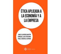 Etica Aplicada A La Economía Y A La Empresa