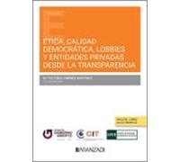 Ética Calidad Democrática Lobbies Y Entidades Privadas