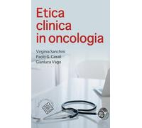 Etica clinica in oncologia (Medicina e scienze umane)