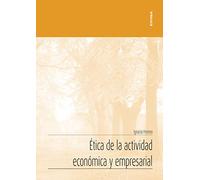 Ética De La Actividad Económica y empresarial (APUNTES)