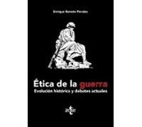 Ética de la guerra: Evolución histórica y debates actuales (Filosofía - Filosofía y Ensayo)