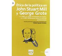 Ética De La Política En John Stuart Mill Y George Grote