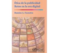 Ética de la publicidad. Retos en la era digital (SIN COLECCION)