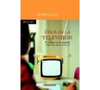 Etica De La Television: Consejos De Sabios Para La Caja Tonta
