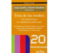 Ética de los medios: Una apuesta por la ciudadanía audiovisual (Estudios de televisión)