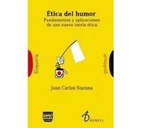 Ética del humor: | Juan Carlos Siurana