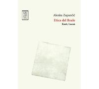 Etica del reale. Kant. Lacan (Dialectica)