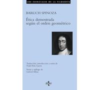 Ética demostrada según el orden geométrico (Filosofía - Los esenciales de la Filosofía)