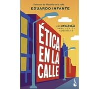 Ética en la calle: Más #FiloRetos para la vida cotidiana (Ciencias Humanas y Sociales)