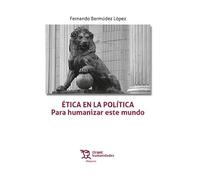 Ética en la Política. Para humanizar este mundo (Diáspora)