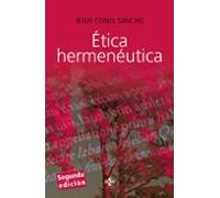 Etica Hermeneutica: Critica Desde La Facticidad (2ª Ed.)