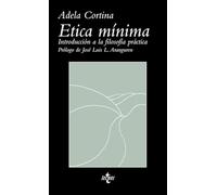 Ética mínima – Introducción a la filosofía práctica (Ventana Abierta) – Tecnos