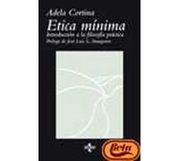 Etica Minima/ Minimal Ethics: Introduccion a La Filosofia Practica / Introduction to Practical Philosophy