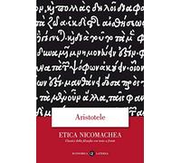 Etica Nicomachea. Testo greco a fronte (Economica Laterza. Classici filosofia)