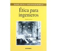 Ética para ingenieros (Colección Ingeniería)