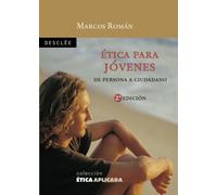Ética Para Jóvenes-Fresado: e persona a ciudadano (Ética aplicada)