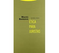 Ética Para Juristas (Estructuras y Procesos. Derecho)