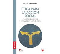 Ética para la acción social: Claves para pensar y resolver los conflictos (Humanizar)