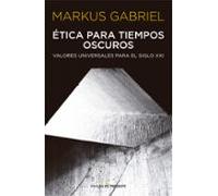 Etica Para Tiempos Oscuros