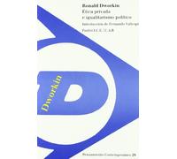 Ética privada e igualitarismo político: Introducción de Fernando Vallespín: 1 (Pensamiento Contemporáneo)