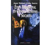 Ética profesional en ciencias humanas y sociales (SIN COLECCION)