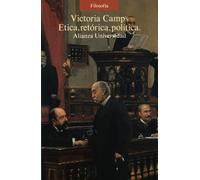 Ética, retórica y política (Alianza universidad (AU))