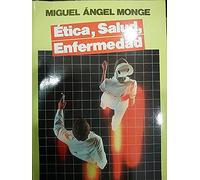 Etica, salud, enfermedad (Libros MC)
