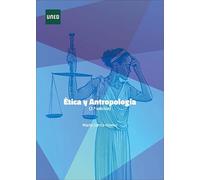 Ética y Antropología (2ª edición) (GRADO)