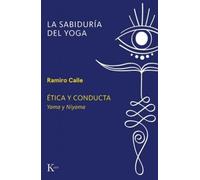 Ética y conducta: Yama y Niyama