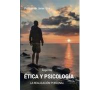 Etica Y Psicologia: La Realizacion Personal