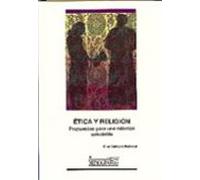 Ética y Religión. Propuestas para una relación saludable.