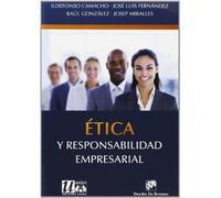 Etica y responsabilidad empresarial (Ética de las profesiones)