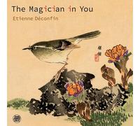 Etienne Deconfin Trio - The Magician in You