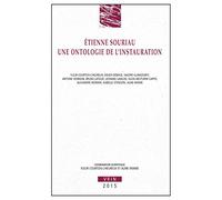 Etienne Souriau: Une ontologie de l instauration (Annales De L'institut De Philosophie De L'universite De Bruxelles)