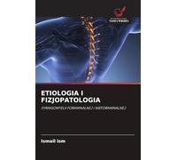 ETIOLOGIA I FIZJOPATOLOGIA: SYRINGOMYELII FORAMINALNEJ I NIEFORAMINALNEJ