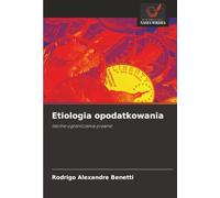 Etiologia opodatkowania: Istotne ograniczenia prawne