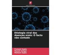Etiologia viral das doenças orais: O facto não contado