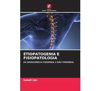 ETIOPATOGENIA E FISIOPATOLOGIA: DA SIRINGOMIELIA FORAMINAL E NÃO FORAMINAL