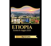 Etiopia Guida di viaggio 2025