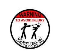 Etiqueta engomada del coche de 13 cm x 13 cm ADVERTENCIA PARA EVITAR LESIONES NO ME DIGAS CÓMO