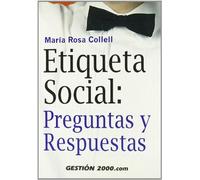 Etiqueta social: Preguntas y respuestas (RELACIONES PUBLICAS)