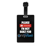 Etiquetas de equipaje divertidas para maletas, con texto en inglés "I'm Not Built for Only Fans"