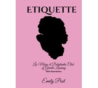 Etiquette by Emily Post: Les Meres et Debutantes Club of Greater Lansing
